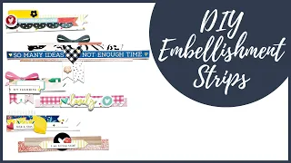 DIY Embellishment Strips | Using Up Scraps!