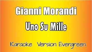 Gianni Morandi -  Uno su mille (versione Karaoke Academy Italia)