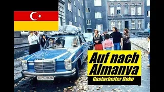 Gastarbeiter Doku - Auf nach Almanya - 60 Jahre Anwerbeabkommen mit der Türkei Gurbetciler