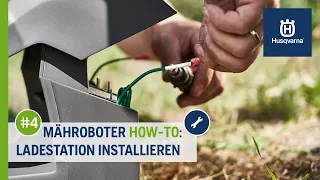 Mähroboter How-To #4: Ladestation anschließen | Husqvarna Rasen Automower