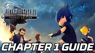 [FFXV Pocket Edition] Chapter 1 Guide (All Quests, Cactuars & Recipes)