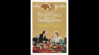 The Taming Of The Shrew (1929) Directed by Sam Taylor