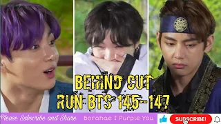 BTS BEHIND CUT EP 145-147 ENG SUB | RUN BTS JOSEON DYNASTY MOMENTS.💖💋😁😜😂