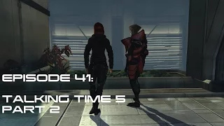 Modded Mass Effect 3 Ep 41:  TALKING TIME 5 -  PART 2