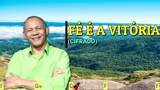 FÉ É A VITÓRIA - 610. HARPA CRISTÃ - (CIFRADO) - CARLOS JOSÉ