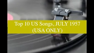 Top 10 US Songs, JULY 1957; Dell Vikings, Debbie Reynolds, Paul Anka, Nick Noble (Billboard Peakers)