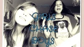 "Girls Chase Boys" Fan Video