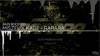 MISZEL X KABE - RARARA [BASS BOOSTED]