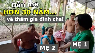 NGÀY DẪN MẸ TRỞ VỀ THĂM LẠI NƠI XƯA CỦA GIA ĐÌNH CHA SAU HƠN 30 NĂM ĐỂ TỪ GIÃ TRƯỚC KHI ĐỊNH CƯ MỸ