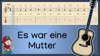 Es war eine Mutter ~Tabs für Gitarre ~ Melodie