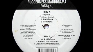 Ruggedness Madd Drama - Checkin Down The Menu