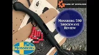 Mossberg 590 Shockwave Review