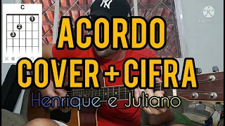 Acordo - Henrique e Juliano / Cover + Cifra para violão