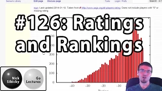 Nick Sibicky Go Lecture #126 - Ratings and Rankings