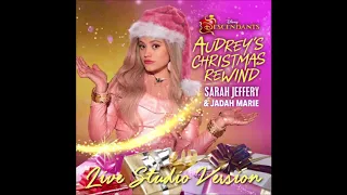 Sarah Jeffery, Jadah Marie - Audrey's Christmas Rewind (Live Studio Version) (Official Audio)