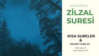 Zilzal Suresi - Mehmet Emin Ay