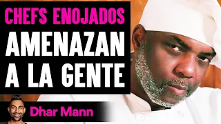 CHEFS ENOJADOS Amenazan A La Gente | Dhar Mann