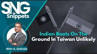 Indian Boots On The Ground In Taiwan Unlikely