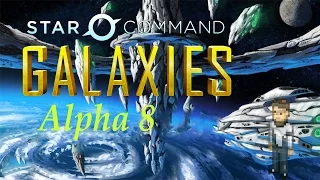 Star Command Galaxies Alpha 8 Episode 1