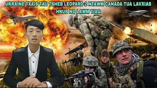 🔴Xov Xwm 5/2/2023 - Tsov Rog Ukraine Txais Leopard-2 Ntawm Canada Tua Lavxias Hnub No Lawm Tiag