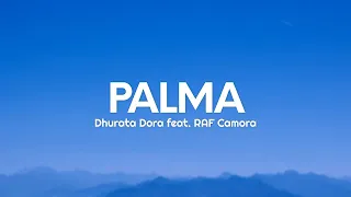 Dhurata Dora feat. RAF Camora - PALMA (Lyrics)  (1 ora/1hour)