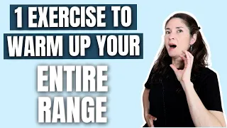 1 EXERCISE TO WARM UP YOUR ENTIRE VOCAL RANGE