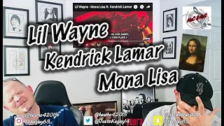 LIL WAYNE FEAT KENDRICK LAMAR - MONA LISA | REACTION!!!!