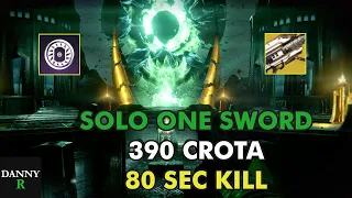 Solo One Sword 390 Crota in 80 Secs