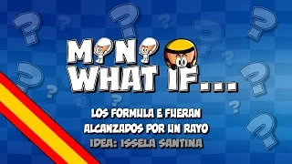 [ESPAÑOL] Mini What if... - 007 - Los Fórmula E fueran alcanzados por un rayo