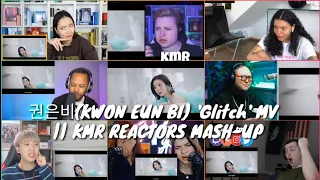 권은비(KWON EUN BI) 'Glitch' MV  || KMR REACTORS MASH-UP