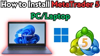 How to Download and Install MetaTrader 5 on PC/Laptop