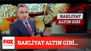 Bakliyat altın gibi... 10 Aralık 2021 Selçuk Tepeli ile FOX Ana Haber