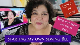 Starting my own Sewing Bee/Quilting for Quilts of Valor