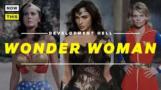 Wonder Woman Development Hell | NowThis Nerd