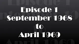 Super 8 Video - Episode 1 - September 1968 to April 1969