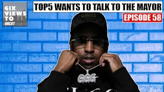 Top5 Wants A Sit Down w/ Toronto Mayor | Toronto Police Going Into 2030 Now | 6ix Views Uncut Ep58