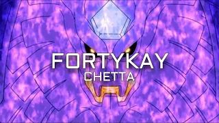 CHETTA - FORTYKAY [prod. dirty vans]