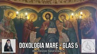 Doxologia mare, glas 5 - de Ghelasie Basarabeanul - Mănăstirea Sighișoara