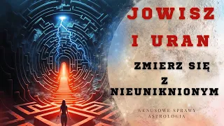 21.04.2024 KLUCZOWE WYDARZENIE ROKU. JOWISZ I URAN. NIEUNIKNIONY WIR ZMIAN