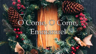 O Come, O Come, Emmanuel (Weekly Hymn Project - Christmas Hymns)