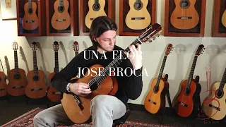 José Brocá | Una Flor on a Daniel Stark Classical Guitar