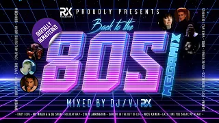 Back To The 80s Megamix - Episode 1 (Digitally Remastered) ★ Synth-Pop & Dance Hits ★ 4K