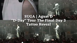 230806 TATTOO REVEAL & End Ment — SUGA | Agust D TOUR ‘D-DAY’ THE FINAL Seoul Day 3 Fancam [4K]