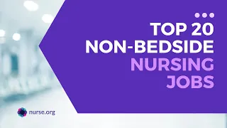 Top 20 Non-Bedside Nursing Jobs