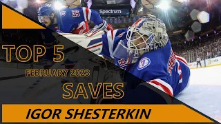 Igor Shesterkin Highlights - Top 5 February '23 Saves!