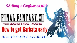 FINAL FANTASY XII: The ZODIAC AGE: How to get Karkata early