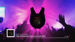 LUM!X ft. PIA MARIA - HALO (Sebastian Spencer Club Edit)