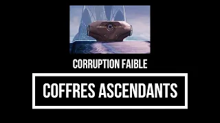 Destiny 2 - Cité des Rêves - Les 10 coffres ascendants (corruption faible)