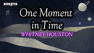 WHITNEY HOUSTON /ONE MOMENT IN TIME/ LYRICS