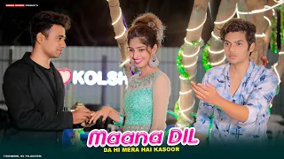 Maana Dil Da Hai Mera Hai Kasoor | Sad Love Story | B Praak | Latest Sad Song 2021 | Maahi Queen